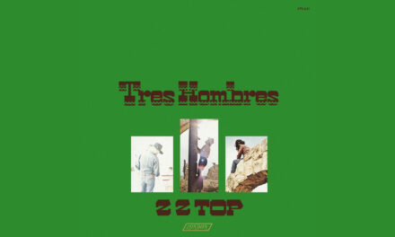 26.07.1973. | ZZ Top: Tres Hombres