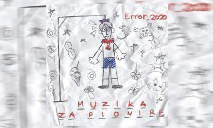 Podsjetnik: Error_2020 objavili novi EP naslovljen “Muzika za pionire”