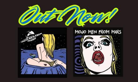 Mojo Men From Mars danas izbacili novi eksplozivna EP!
