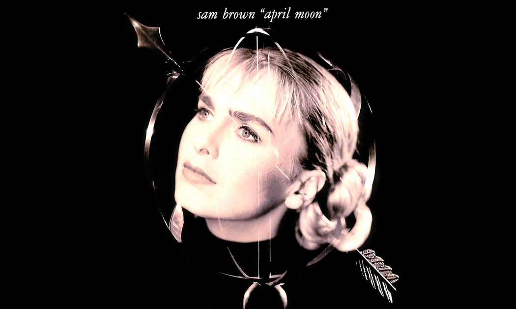02.04.1990. | Sam Brown: April Moon