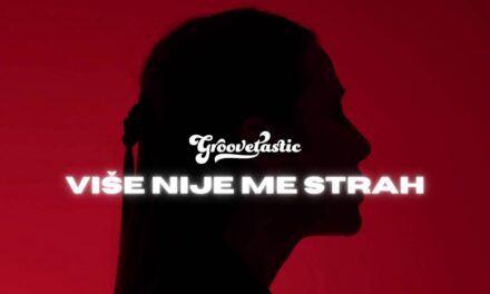 Više nije me strah, dvostruki je singl Groovetastica s aktualnog albuma