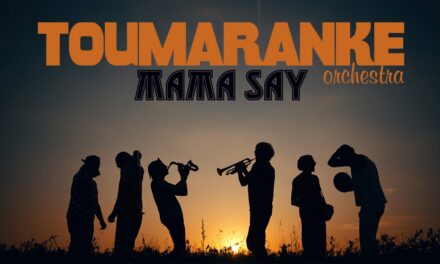Toumaranke Orchestra objavili drugi singl “Mama Say”