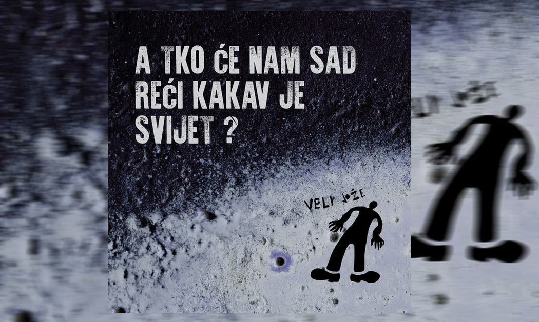 Veli Jože objavili vinilno izdanje albuma “A tko će nam sad reći kakav je svijet?”